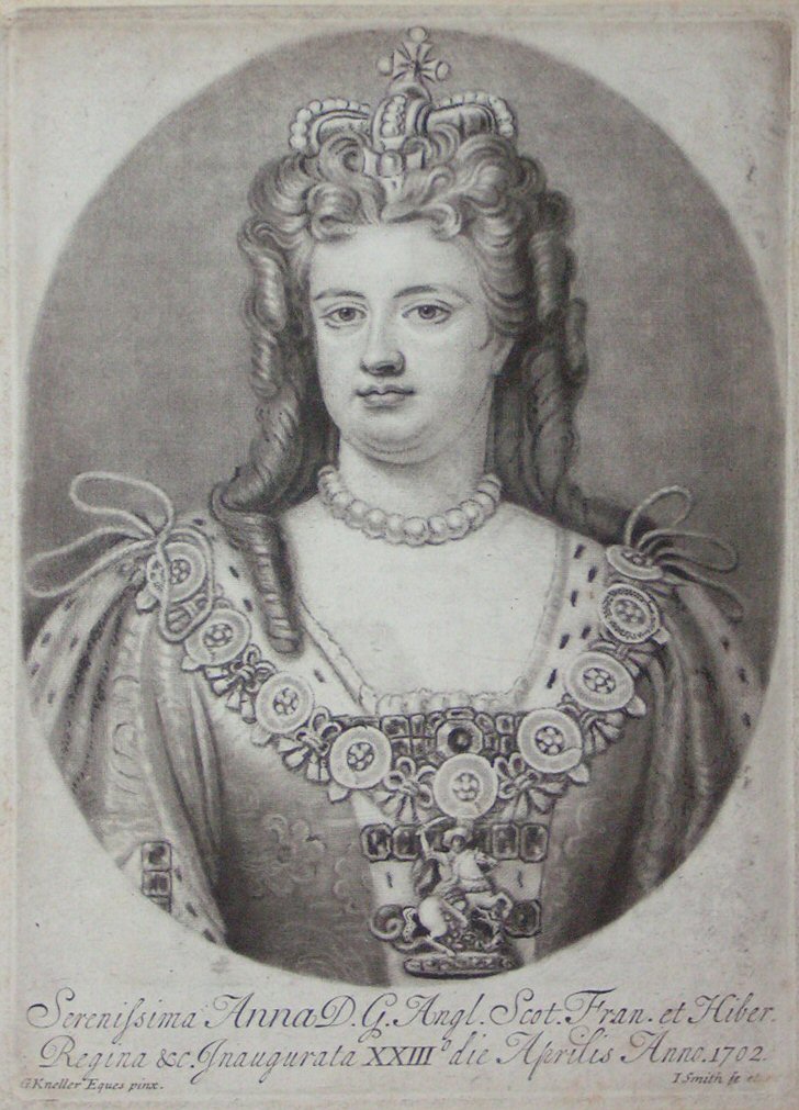 Mezzotint - Serenissima Anna D. G. Angl. Scot. Fran. et Hiber. Regina &c. Inaugurata XXIII die Aprilis Anno. 1702. - Smith